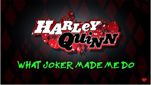 WhatJokerMadeMeDo